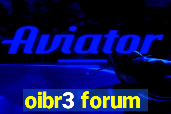 oibr3 forum